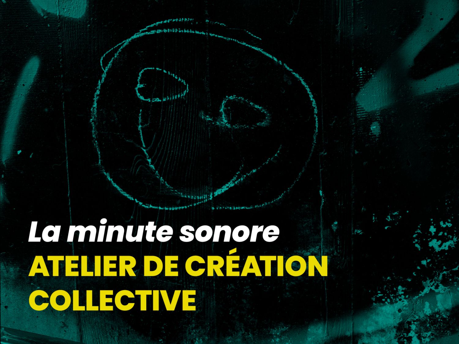Atelier: la minute sonore 